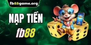 Các Bước Nạp Tiền Đơn Giản Để Bắt Đầu Cuộc Chơi Tại FB88