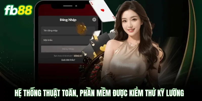 hệ thống thuật toán, phần mềm được kiểm thử kỹ lưỡng