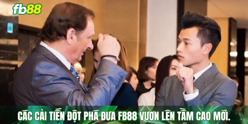 Các cải tiến đột phá đưa FB88 vươn lên tầm cao mới.