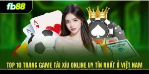 Top 10 Trang Game Tài Xỉu Online Uy Tín Nhất ở Việt Nam